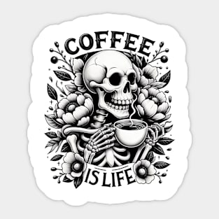 Coffee is Life Funny Skeleton Quote Hilarious Sayings Humor Gift Sticker